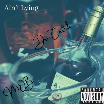 Ain't Lying by Dre Cr8ck