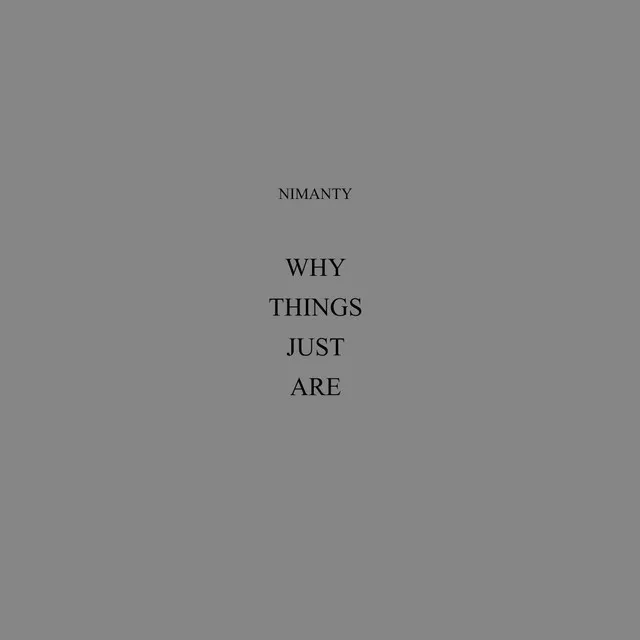 Why Things Just Are