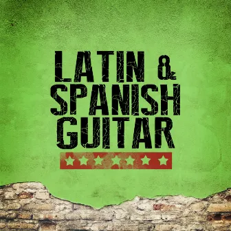 Latin & Spanish Guitar by Latin Guitar Maestros