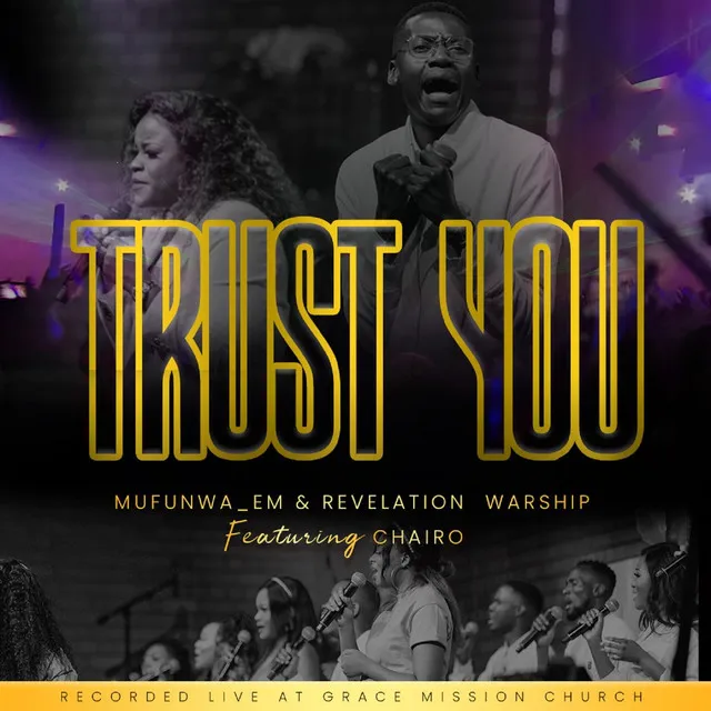 Trust You (Recorded Live at Grace Mission Church)