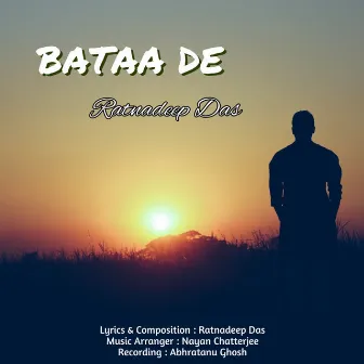 Bataa De by Ratnadeep Das