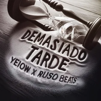 Demasiado Tarde by Ruso Beats