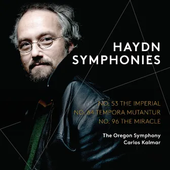 Haydn: Symphonies 53, 64 & 96 by Carlos Kalmar