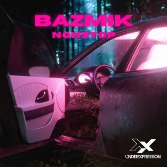 Nonstop by Bazmik