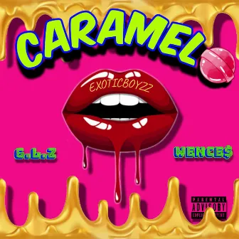 Caramelo by Wence$lao exotic