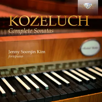 Kozeluch: Complete Sonatas by Jenny Soonjin Kim