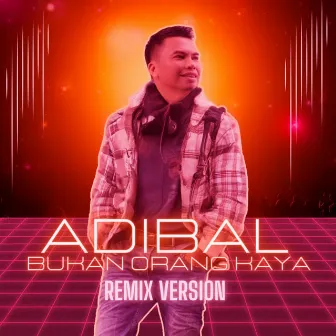 Bukan Orang Kaya (Remix) by Adibal