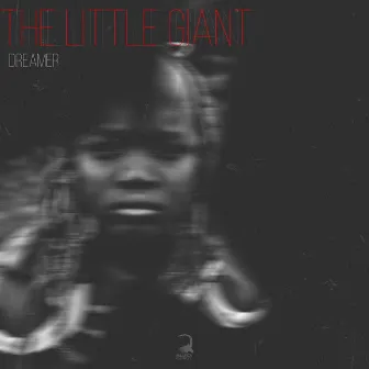 The Little Giant by Dreamer