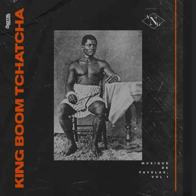 King boom tchatcha (Musique de favelas, vol. 1)