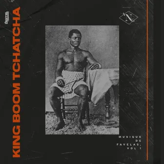 King boom tchatcha (Musique de favelas, vol. 1) by A.N.G