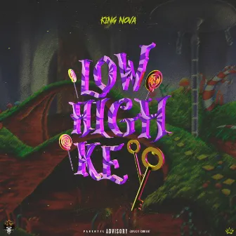 Low HIGH Key by King Nova