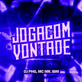 Joga Com Vontade (Remix) by DJ PHG