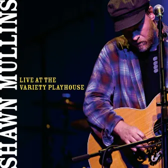 Live At The Variety Playhouse by Shawn Mullins