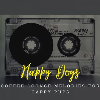 Jazz Tail Wag Serenades: Coffee Lounge Melodies for Happy Pups by Separation Anxiety Dog Music