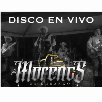 Disco En Vivo by Los Morenos De Durango