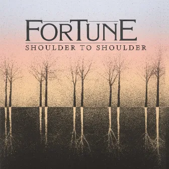 Shoulder to Shoulder by Fortune