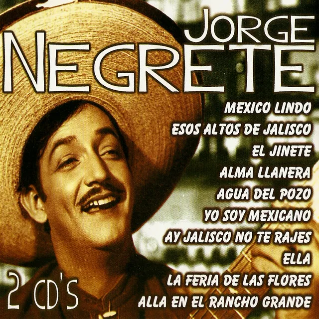 Jorge Negrete, Grandes Éxitos