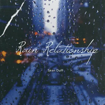 Rain Relationship by Sean Duff