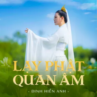 Lạy Phật Quan Âm by Đinh Hiền Anh