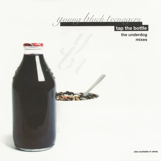 Tap The Bottle (The Underdog Remixes)