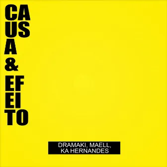 Causa & Efeito by Maell