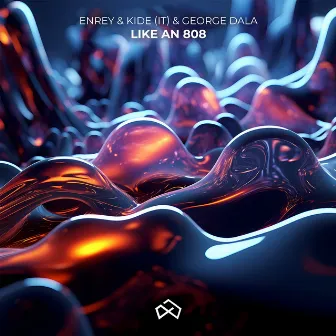 Like An 808 by George Dala