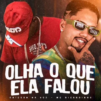 Olha o Que Ela Falou by ericson na voz