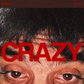 Crazy by Dorcci