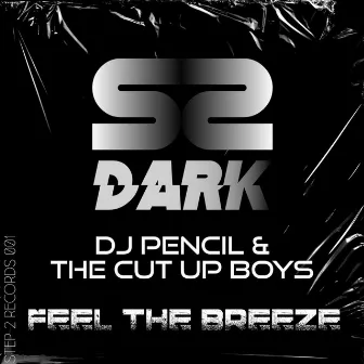 Feel the Breeze by The Cut Up Boys