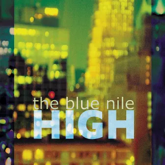 High (Deluxe Remaster 2020) by The Blue Nile