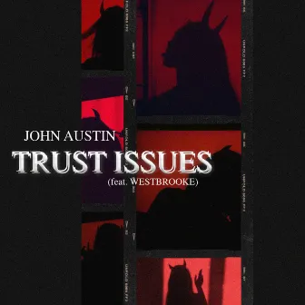 Trust Issues by John Austin