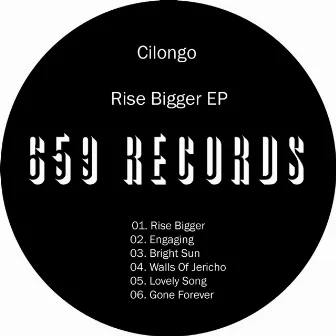 Rise Bigger EP by Cilongo