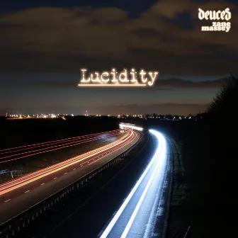 Lucidity by Deuces