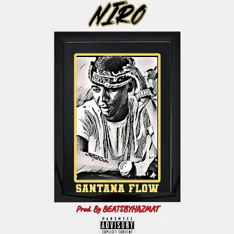 SANTANA FLOW by Niro