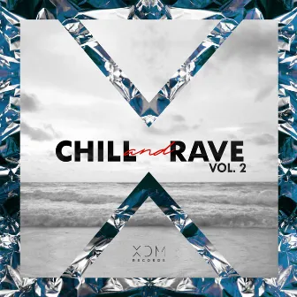 Chill & Rave, Vol. 2 by Fito Silva