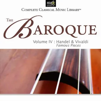 Georg Friedrich Handel And Antonio Vivaldi - The Baroque, Vol. 4 : Famous Pieces by St. Petersburg Radio & TV Symphony Orchestra