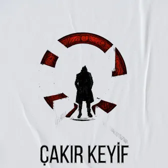 Çakır Keyif by Doruk Okuyucu