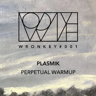 Perpetual Warmup by Plasmik