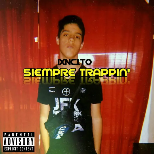 Siempre Trappin'