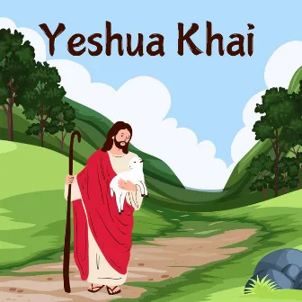 Yeshua Khai by 