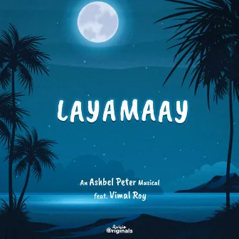 Layamaay by Ashbel Peter