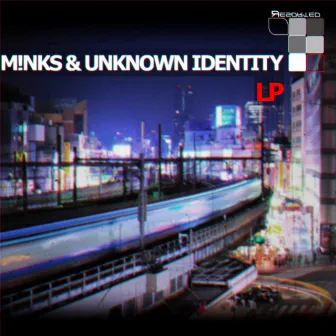 M!nks & Unknown Identity by Mnks