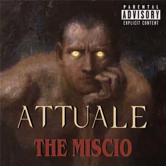 Attuale by The Miscio