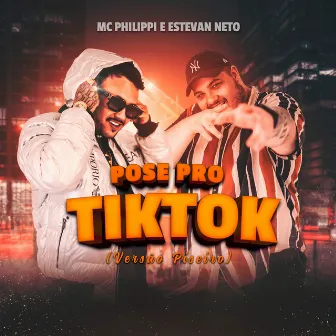 Pose Pro Tiktok (Versão Piseiro) by Estevan Neto