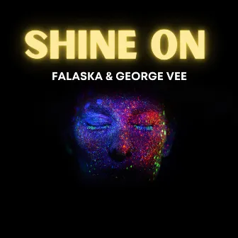 Shine On by Falaska