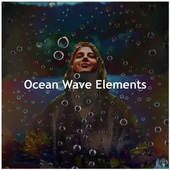 Ocean Wave Elements by Relax with Ocean Waves