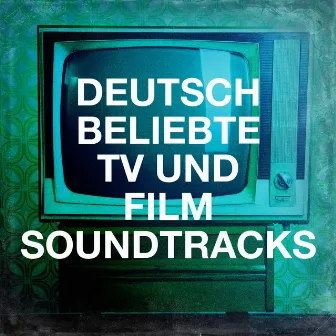 Deutsche beliebte TV und Film Soundtracks by Filmmusik