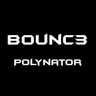 Polynator by B0UNC3