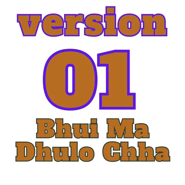 Bhui Ma Dhulo Chha (Version 01) - Remix