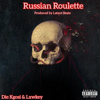 Russian Roulette by Die Kgosi